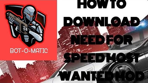 HOW TO DOWNLOAD NFS MOST WANTED MOD APK FOR ANDROID WITHOUT VOICE.