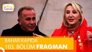 Bahar Kapıda 103. Bölüm Tanıtım Silopi