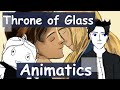 Throne of Glass - Animatics