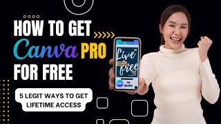 How to Get Canva Pro for FREE | 5 Legal Ways to Get Life time Access