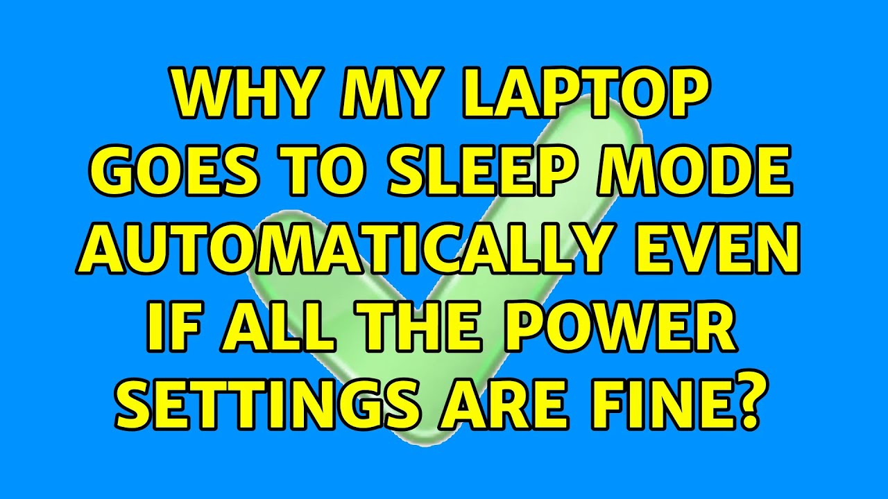 why-my-laptop-goes-to-sleep-mode-automatically-even-if-all-the-power