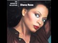 "Touch Me in the Morning" Diana Ross
