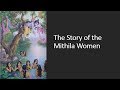 The story of the mithila women