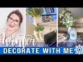 Winter Decorate with Me 2022 | Winter Decorating Ideas After Christmas | Cozy Winter Decor Haul