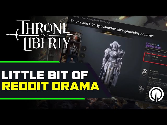 Throne & Liberty: Reddit Monitization Drama and Info