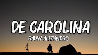 Rauw Alejandro - DE CAROLINA (Letra_Lyrics