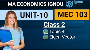 MEC 103 Unit 10 Vector class 1 | MA Economics ignou