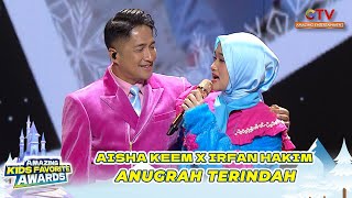 Aisha Keem x Irfan Hakim - Yang Terbaik Bagimu! | AMAZING KIDS FAVORITE AWARDS 2025