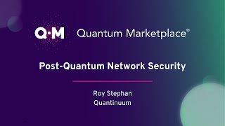 Post Quantum Network Security- Quantinuum - Quantum Marketplace®