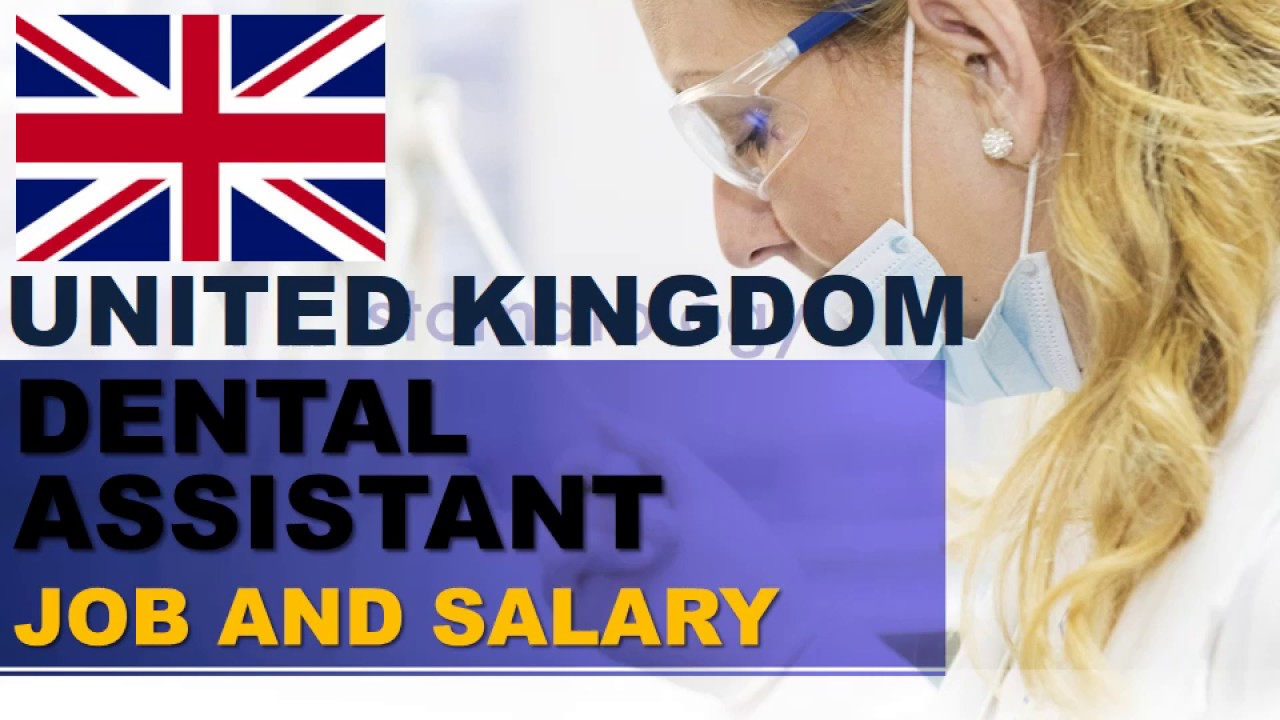Dental Assistant Salary in The UK - Jobs and Wages in the United