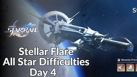 How To Beat Stellar Flare All Star Difficulties Day 4 | Honkai Star Rail 1.1
