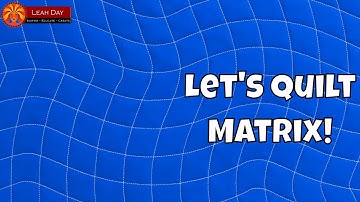 How to Quilt Matrix - Machine Quilting Tutorial for Beginners