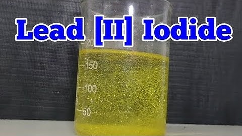 Preparation : Lead (II) Iodide