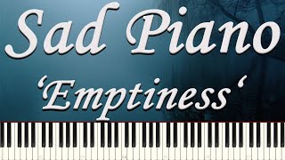 Sad Piano Music 'Emptiness'