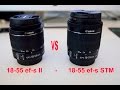 canon 18-55mm 3.5-5.6 II vs 18-55 STM lens review