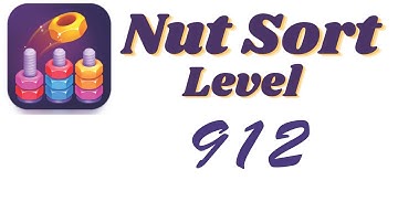 Nut Sort Level 912 Walkthrough | Nuts — Color Sort 912 solution