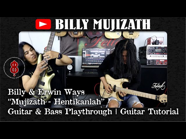 Billy & Erwin Ways | Mujizath - Hentikanlah | Guitar & Bass Playthrough | Tutorial class=