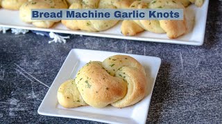 Bread machine garlic knots