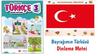 3. Sınıf Bayrağımın Türküsü Dinleme Metni Resimi