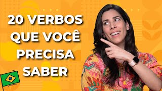 20 Verbs you Need to Know in Brazilian Portuguese