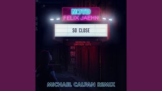 So Close (Michael Calfan Remix)