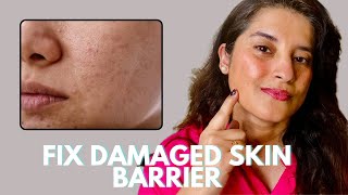 Signs your skin barrier is damaged and how to fix it