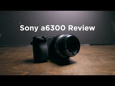 Sony a6300 Video Review