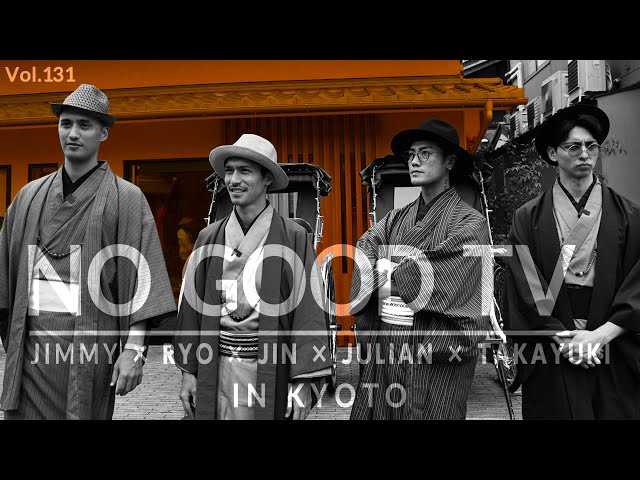 NO GOOD TV - Vol. 131 | RYO NISHIKIDO & JIN AKANISHI & JULIAN CIHI & JIMMY MARTIN & TAKAYUKI YAMADA class=