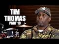 Tim Thomas: I Had the New Benz & Range Rover While Still Living in the Hood (Part 19)