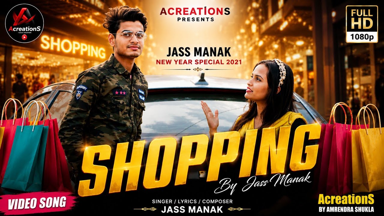 SHOPPING FEAT:-AMRENDRA&SISTER|JASS MANAK|NEW YEAR SPECIAL 2021