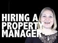 What You Need to Know Before You Hire a Property Manager for Your Rental Property