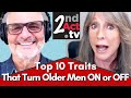 Love after 50: The Top 10 Traits That REALLY Turn  Older Men ON or OFF? Survey Says!