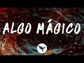 Rauw Alejandro - Algo Mágico (Letra / Lyrics)