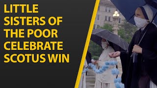 Little Sisters of the Poor Celebrate Supreme Court Case Win