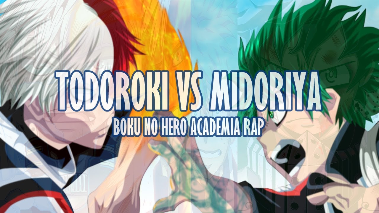 rap song 2019 TODOROKI SHOUTO VS MIDORIYA IZUKU || Boku No Hero Academia RAP || Midoriya ft. Crombix