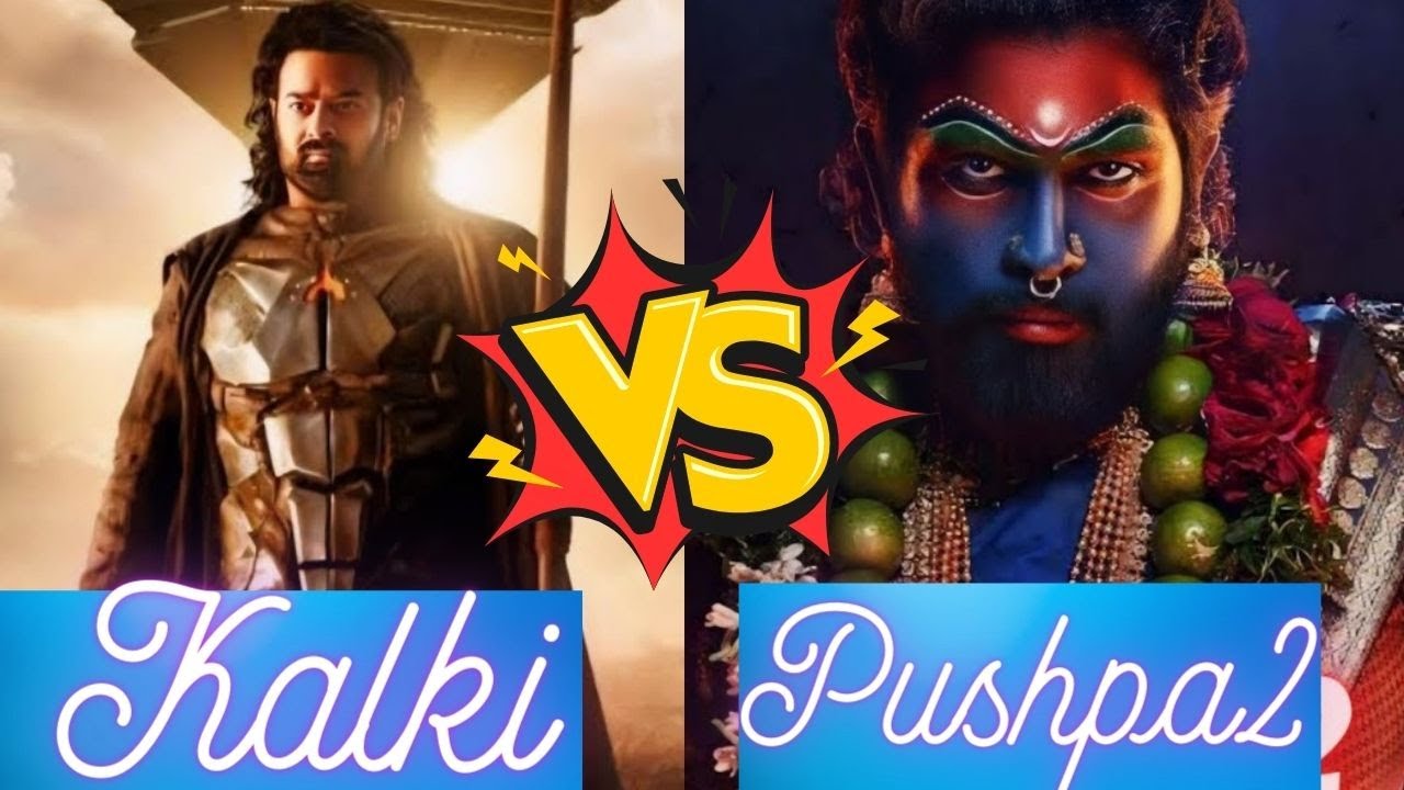 Pushpa 2 VS Kalki 2898 AD | Kaun Toodega box Office Par Records ...