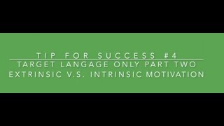Tip #4 final  Target Language Only in the Language Classroom Part 2