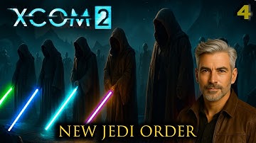 Feel My Force | XCOM 2 New Jedi Order – Star Wars Mod Ep 4