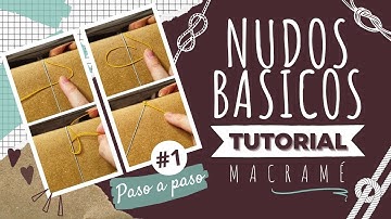 🧶10 NUDOS BÁSICOS DE MACRAMÉ🧵 Aprende paso a paso fácil y rápido! | DIY TUTORIAL | VOL. 1