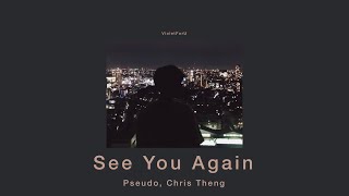 [thaisub/แปลไทย] See You Again - Pseudo ft. Chris Theng
