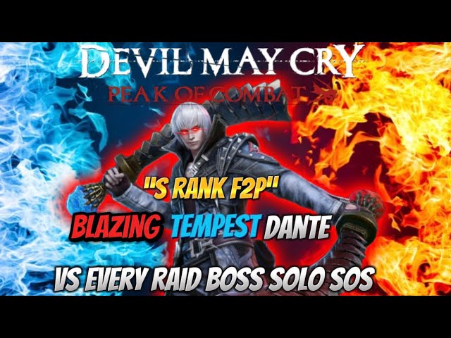 Devil May Cry Peak of Combat Blazing Tempest Dante VS Every Raid Boss Solo SOS class=