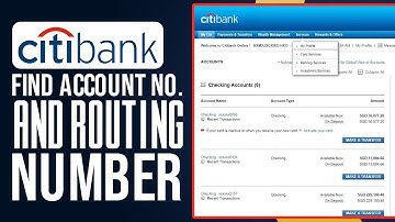 How To Find Citibank Account Number And Routing Number? (2025 Update)