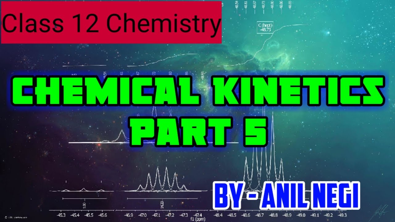 Class 12 Chemistry Chemical Kinetics Part 5 Temperature Dependence class-12-chemistry-chemical-kinetics-part-5-temperature-dependence