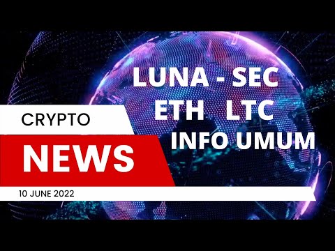 CRYPTO NEWS UPDATE !!! INFO TERBARU TERRA LUNA, ETHEREUM, LITECOIN DAN INFORMASI UMUM LAINNYA !!!