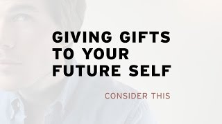Download Lagu Giving Gifts to Your Future Self MP3 Download Lagu Giving Gifts to Your Future Self MP3