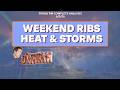 100% chance of ribs, but what about the 90s and storms? Weekend update