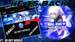 Sk Bey World Is Back Ft Sk Bey World Sk Beyworld Return In Youtube 