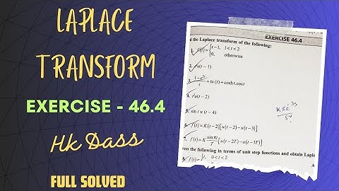 EX 46.4 | PART 1 | LAPLACE TRANSFORM | HK DASS BOOK SOLUTION | SECOND SHIFTING THEOREM