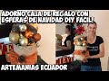 NO GASTES!COMO HACER UN ARREGLO NAVIDEÑO?DIY IDEAS FACILES DE NAVIDAD.CENTERPRICE.ARTEMANIAS ECUADOR