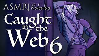 #asmr ASMR Roleplay | "Caught in the Web" pt. 6 ~ Captive to a Drow [M4F]